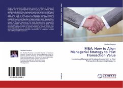 M&A: How to Align Managerial Strategy to Post Transaction Value - Paulone, Stephen