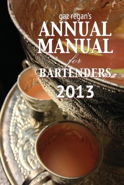Gaz Regan's Annual Manual for Bartenders 2013 - Gary, Regan