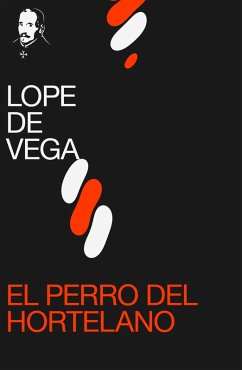 El perro del hortelano (eBook, ePUB) - De Vega, Lope