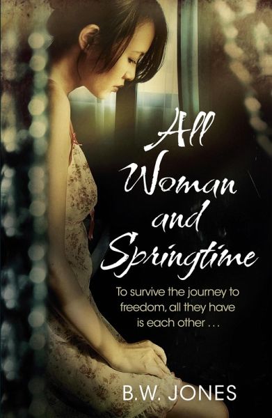 All Woman and Springtime (eBook, ePUB)