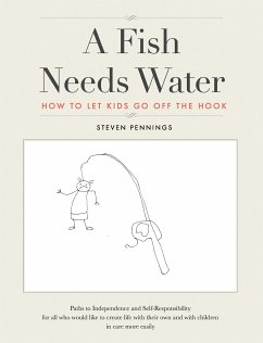 A Fish Needs Water (eBook, PDF) - Pennings, Steven