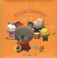 Bebek Koala Kücük Orkestra - Berkane, Nadia; Nemse, Alexis