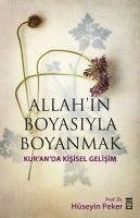 Allahin Boyasiyla Boyanmak - Peker, Hüseyin