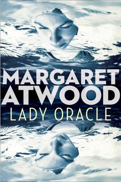 Lady Oracle (eBook, ePUB) - Atwood, Margaret
