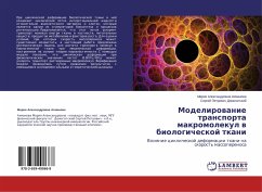 Modelirowanie transporta makromolekul w biologicheskoj tkani - Ahmanova, Mariya Alexandrovna;Domogatskij, Sergej Petrovich
