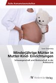 Minderjährige Mütter in Mutter-Kind- Einrichtungen