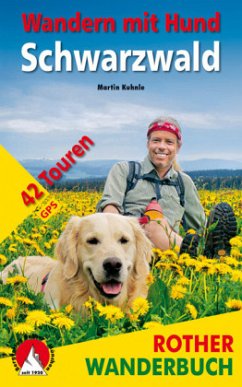 Wandern mit Hund Schwarzwald - Kuhnle, Martin