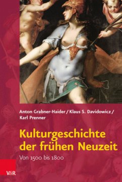 Kulturgeschichte der frühen Neuzeit - Grabner-Haider, Anton;Davidowicz, Klaus S.;Prenner, Karl