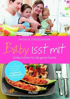 Baby isst mit - Stadelmann, Natalie