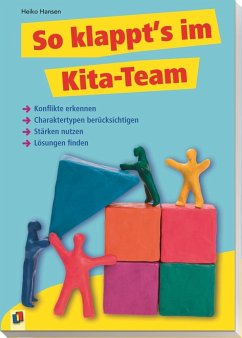 So klappt's im Kita-Team! - Hansen, Heiko