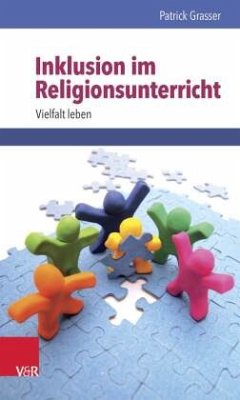 Inklusion im Religionsunterricht - Grasser, Patrick
