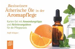 Basiswissen Ätherische Öle in der Aromapflege - Klöpper, Steffi