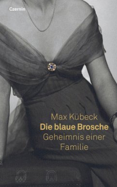 Die blaue Brosche - Kübeck, Max