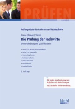 Die Prüfung der Fachwirte - Krause, Günter; Krause, Bärbel; Stache, Ines