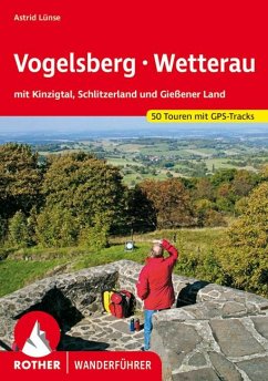Rother Wanderführer Vogelsberg, Wetterau - Lünse, Astrid