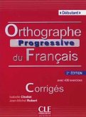 Niveau débutant, Corrigés / Orthographe progressive du Français