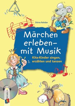 Märchen erleben - mit Musik - Rehder, Dörte