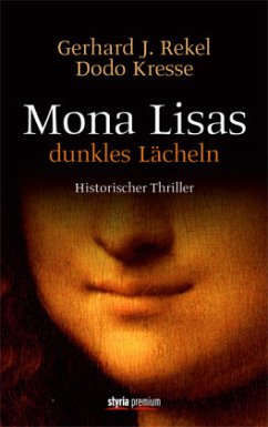 Mona Lisas dunkles Lächeln - Rekel, Gerhard J.;Kresse, Dodo