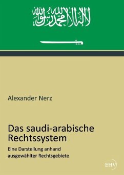 Das saudi-arabische Rechtssystem - Nerz, Alexander