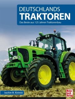 Deutschlands Traktoren - Köstnick, Joachim M.