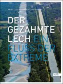 Der gezähmte Lech Der gezähmte Lech