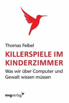 Killerspiele im Kinderzimmer - Feibel, Thomas