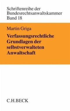 Cover Verfassungsrechtliche Grundlagen der selbstverwalteten Anwaltschaft