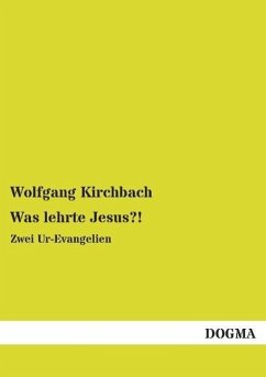 Was lehrte Jesus?! - Kirchbach, Wolfgang