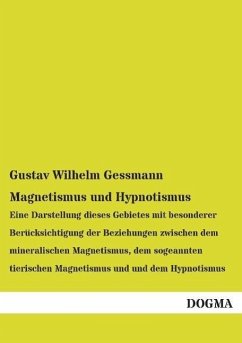 Magnetismus und Hypnotismus - Gessmann, Gustav Wilhelm