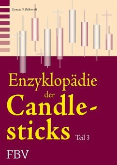 Enzyklopädie der Candlesticks - Teil 3 - Bulkowski, Thomas N.