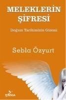 Meleklerin Sifresi - Özyurt, Sebla; Maden, Burhan