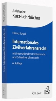 Internationales Zivilverfahrensrecht - Schack, Haimo