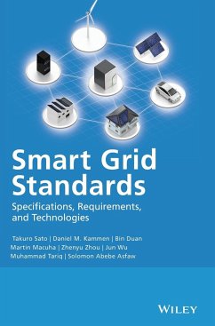 Smart Grid Standards - Sato, Takuro; Kammen, Daniel M; Duan, Bin; Macuha, Martin; Zhou, Zhenyu; Wu, Jun; Tariq, Muhammad; Asfaw, Solomon Abebe