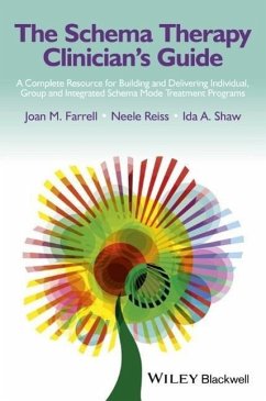 The Schema Therapy Clinician's Guide - Farrell, Joan M.; Reiss, Neele; Shaw, Ida A.
