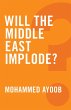 Will the Middle East Implode? - Bild 1