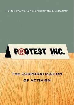 Protest Inc. - Dauvergne, Peter; LeBaron, Genevieve