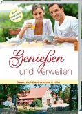 Genießen und Verweilen Genießen und Verweilen