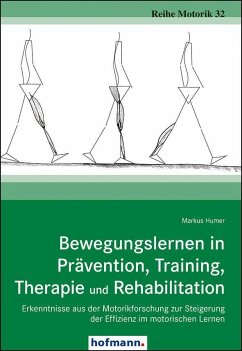 Bewegungslernen in Prävention, Training, Therapie und Rehabilitation - Humer, Markus