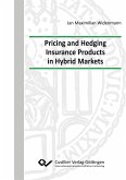 Pricing and Hedging Insurance Products in Hybrid Markets