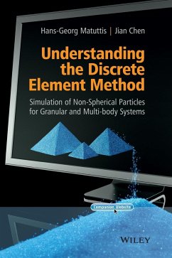 Understanding the Discrete Element Method - Matuttis, Hans-Georg; Chen, Jian