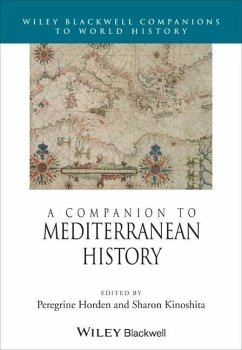 A Companion to Mediterranean History - Horden, Peregrine; Kinoshita, Sharon