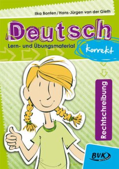 Deutsch korrekt - Rechtschreibung - Bonten-Löwenhag, Ilka;van der Gieth, Hans-Jürgen