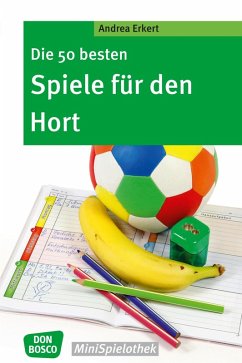 Cover Die 50 besten Spiele für den Hort - eBook (eBook, ePUB)