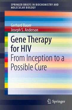 Gene Therapy for HIV - Bauer, Gerhard;Anderson, Joseph