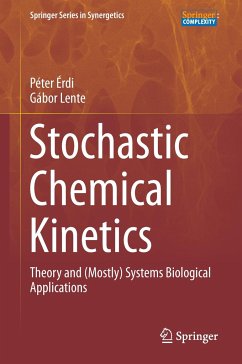 Stochastic Chemical Kinetics - Érdi, Péter;Lente, Gábor