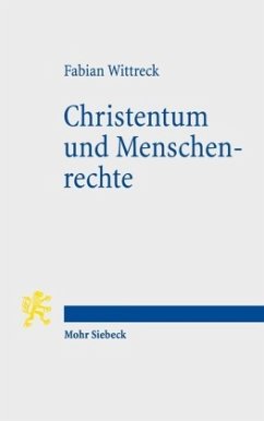 Christentum und Menschenrechte - Wittreck, Fabian