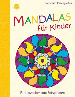 Mandalas für Kinder - Rosengarten, Johannes