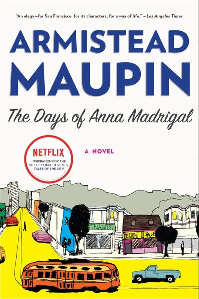 The Days of Anna Madrigal (eBook, ePUB)