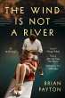The Wind Is Not a River (eBook, ePUB) - Bild 1