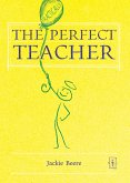 The (Practically) Perfect Teacher (eBook, ePUB)